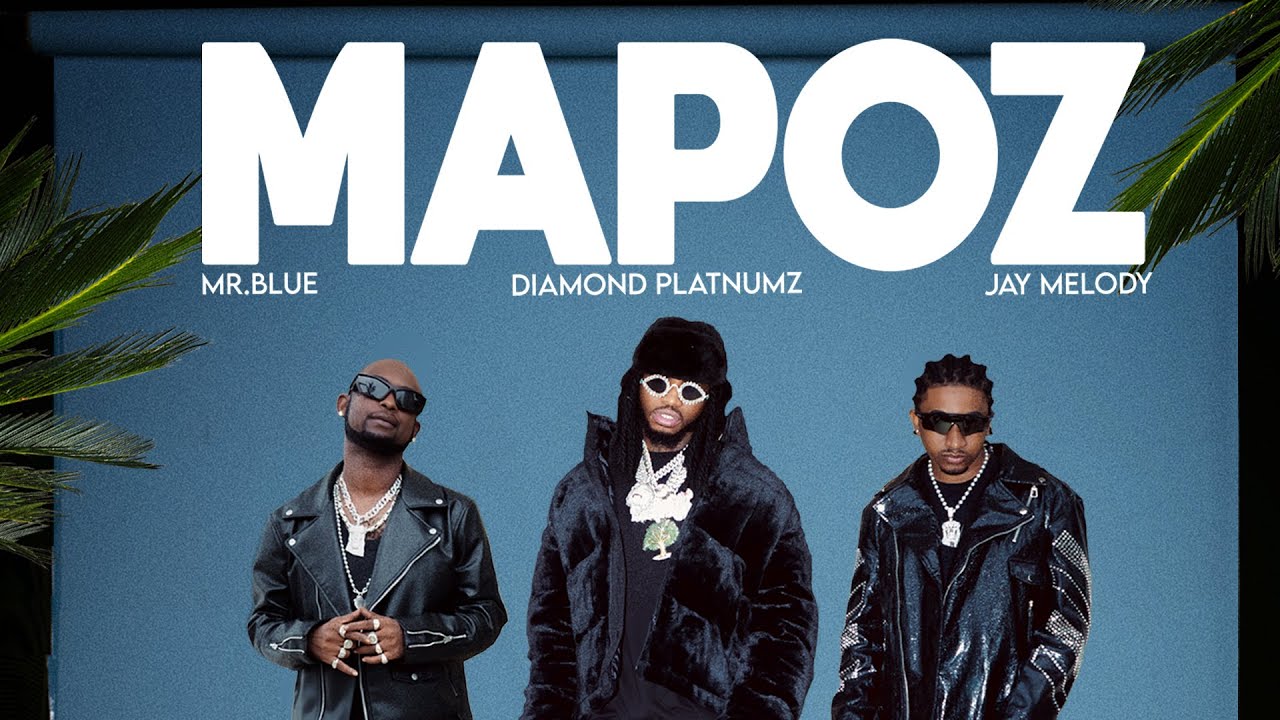 Diamond Platnumz Ft Mr Blue  Jay Melody   Mapoz Official Lyric Video