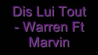 Dis lui tout-Warren Ft Marvin chords