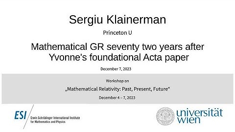 Sergiu Klainerman - Mathematical GR seventy two years after Yvonne