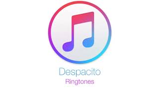 Despacito ( Ringtones )