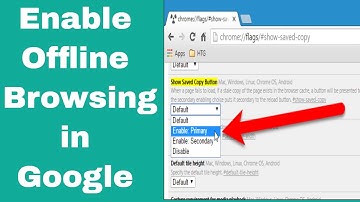 How to Enable Offline Browsing in Google Chrome