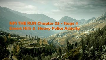 NFS THE RUN Chapter 05 - Stage 4 Desert Hills &  Heavy Police Activity