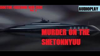 DOCTOR FREEDOM AND ERIC - MURDER ON THE SHETONNYUU Chapter 5