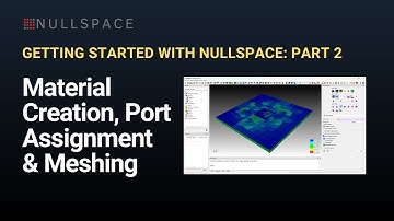 Step 2: Material Creation, Port Assignment, & Meshing
