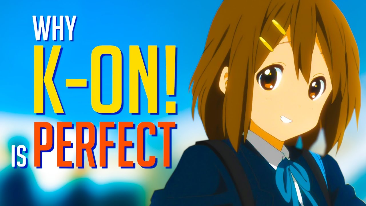 Why K-On! is the Perfect Slice Of Life Anime 