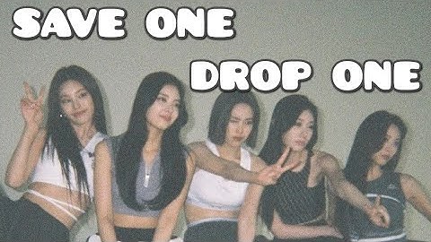 [Kpop] Save One Drop One | Same Artist | 2022 |  31 Rounds