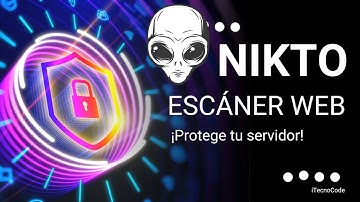 Nikto: Qué es y cómo usarlo para escanear vulnerabilidades web