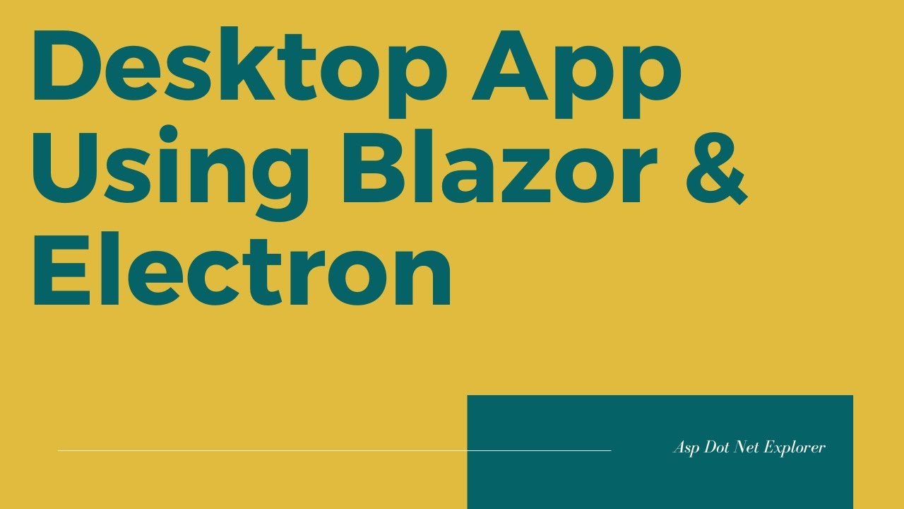 Create Desktop application using Blazor & Electron