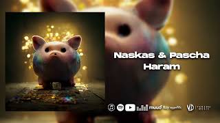 Naskas & Pascha - Haram (Prod. by Rexart) Resimi