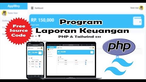 Program Laporan Keuangan Berbasis Website Menggunakan PHP