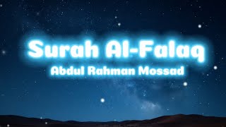 🎧 Surah Al-Falaq || Abdul Rahman Mossad