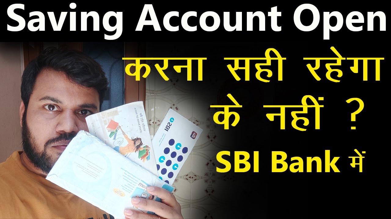 sbi bank me savings account open karana sahi rahega ke nahi, best bank