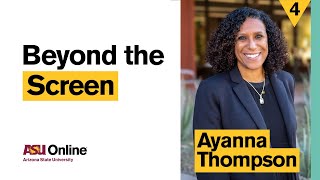 Beyond the Screen: Ayanna Thompson | ASU Online