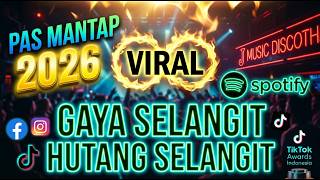 DJ DANGDUT REMIX JEDAG JEDUG 2026🔥Gaya Selangit Hutang Selangit 🔥 J Music (Full Bass Bikin Melayang)