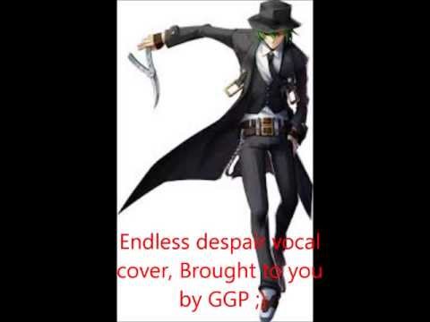 Terumi Hazama's Theme: Endless Despair (LA Vocal Cover) (By GGP, Lyrics In Description)