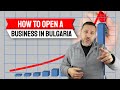 How to Open a Business in Bulgaria for Expats [Q&A 2021]