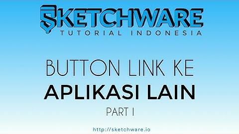 SKETCHWARE TUTORIAL | Link buka aplikasi lain