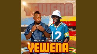 YEWENA (feat. Uncle_Stix)