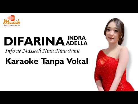 DIFARINA INDRA ADELLA [ NINU NINU NINU ] | INFONE MASSEHH | COVER LIRIK #difarinaindra #adella