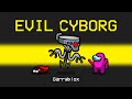 EVIL CYBORG MOD in Among Us