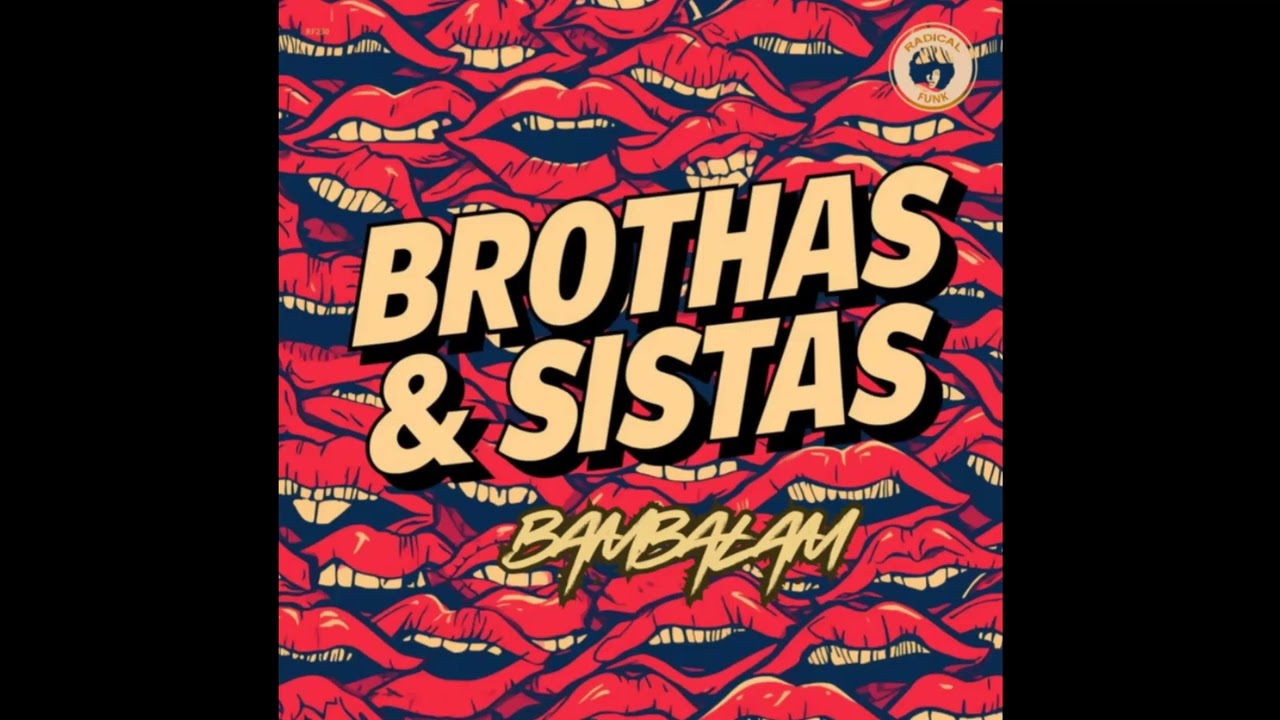 Download Brothas & Sistas - Bambalam (Extended Mix) MP3