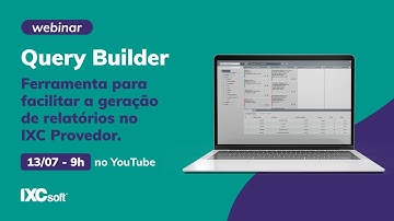 WEBINAR | Conheça o Query Builder