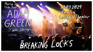 Adam Green &quot;Moping In Style Tour With Strings&quot; | Breaking Locks [live in Berlin]