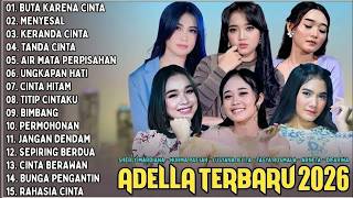 Download lagu OM ADELLA TERBARU 2026 SHERLY KDI BUTA KARENA CINTA NURMA KDI TASYA ROSMALA LUSYANA JELITA R