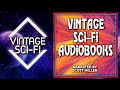 Vintage Sci Fi Audiobooks Every Week - Sci Fi Short Stories