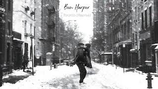 Ben Harper - &quot;Toronto (Reprise)&quot; (Full Album Stream)