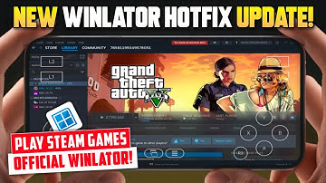 🔥 Play Online Steam Games on Android Using Official Winlator v10.1 Hotfix Update! (Setup + Gameplay)