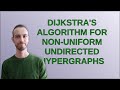 Codereview: Dijkstra's algorithm for non-uniform undirected hypergraphs