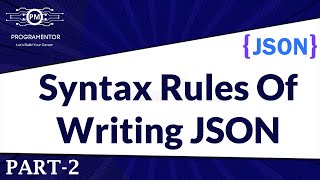 02 | Syntax Rules Of Writing JSON | How To Write JSON | Learn JSON | JSON Tutorial (Hindi/Urdu)