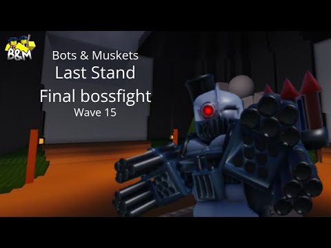 Judicator MK II Bossfight | Bots &amp; Muskets