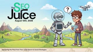 🧃The SEO Juice- August 2026 (ft. Garrett Sussman from iPullRank)