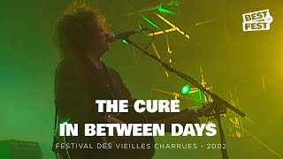 The Cure - In Between Days - Live (Festival des Vieilles Charrues 2002)