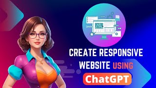 How to create a responsive website using ChatGPT  | 100% Free | Arif Islam