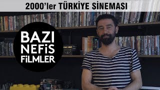 Türkiye Sinemasında 2000Lerin En İyi 15 Filmi I Bazi Nefi̇s Fi̇lmler