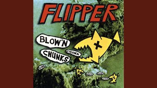 Video thumbnail of "Flipper - Ha Ha Ha"