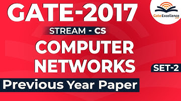 Computer Network  Question & Solutions - Year 2017 (Set -2) | GATE Computer Science | GateExcellence