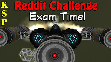 KSP: Reddit Challenge - Exam Time! Going for Hard Mode (Sub 15 minutes)