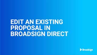 Broadsign Direct – Editing existing proposals screenshot 2
