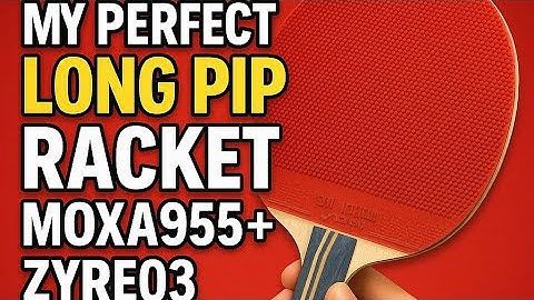 I Built the ULTIMATE Long Pip OX Racket —  Yinhe Moxa955 + Zyre03 Combo