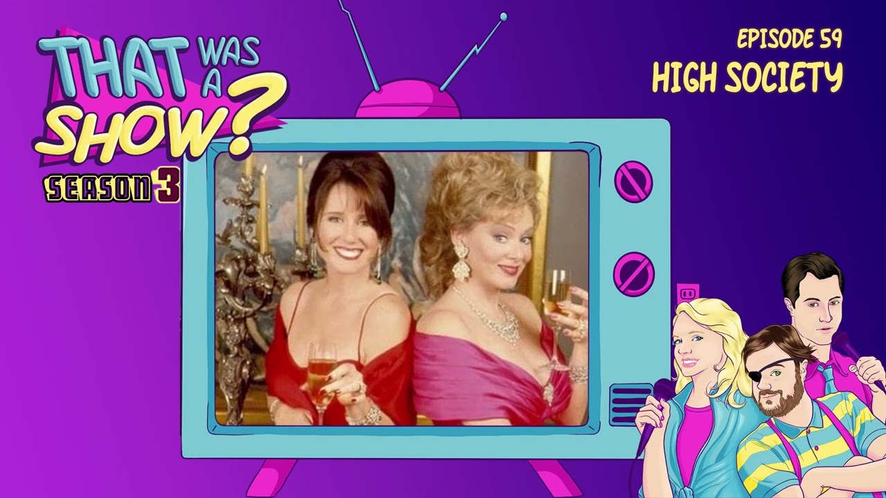 Episode 59 -  High Society starring Jean Smart and Mary McDonnell