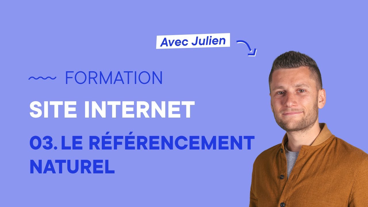 3. Améliorer son référencement naturel - Formation site internet - YouTube