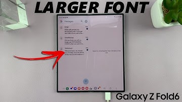 How To Increase Font Size On Samsung Galaxy Z Fold 6