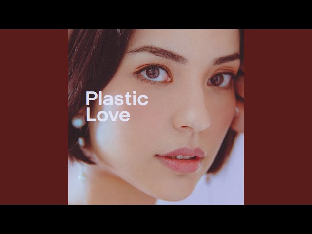 Plastic Love - YouTube