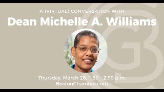 Virtual Convening: A Conversation with Dean Michelle A  Williams