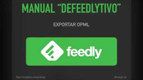 Feedly - Exportar OPML
