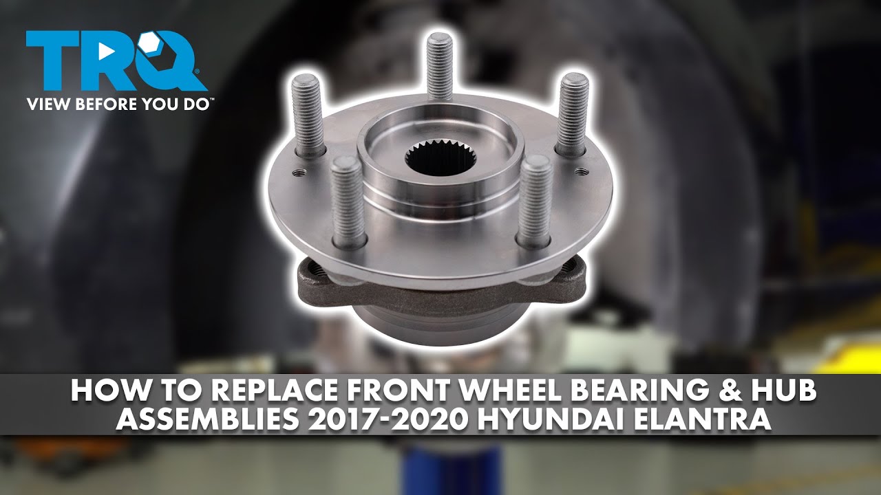 Как заменить подшипники передних колес и ступицы в сборе на Hyundai Elantra 2017-2020 годов выпуска